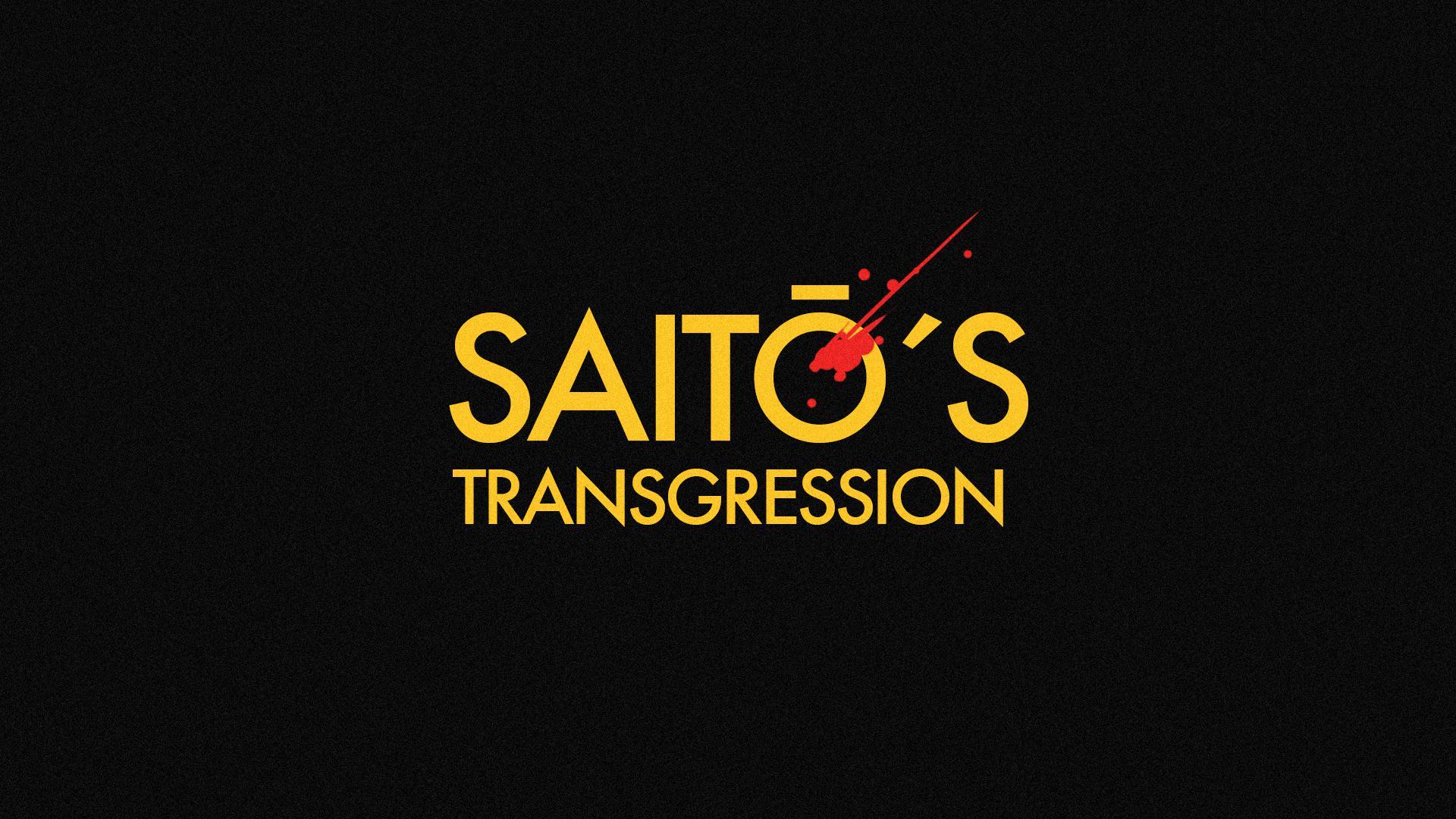 Saito's Transgression