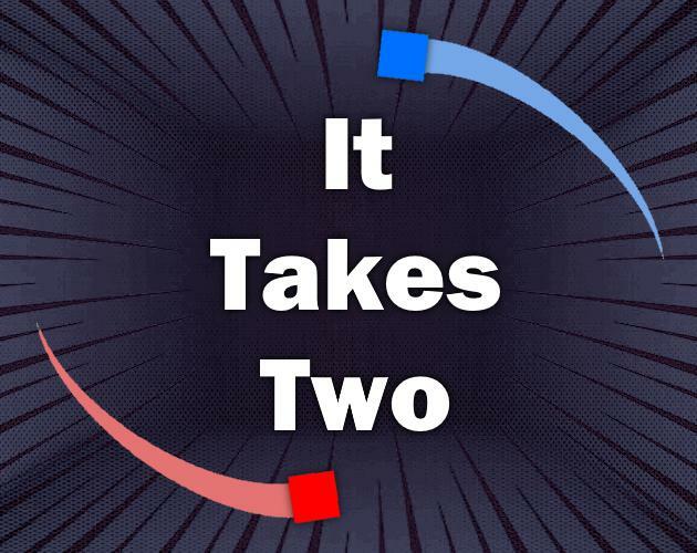 It Takes Two (itch) (Cringe Master 64)