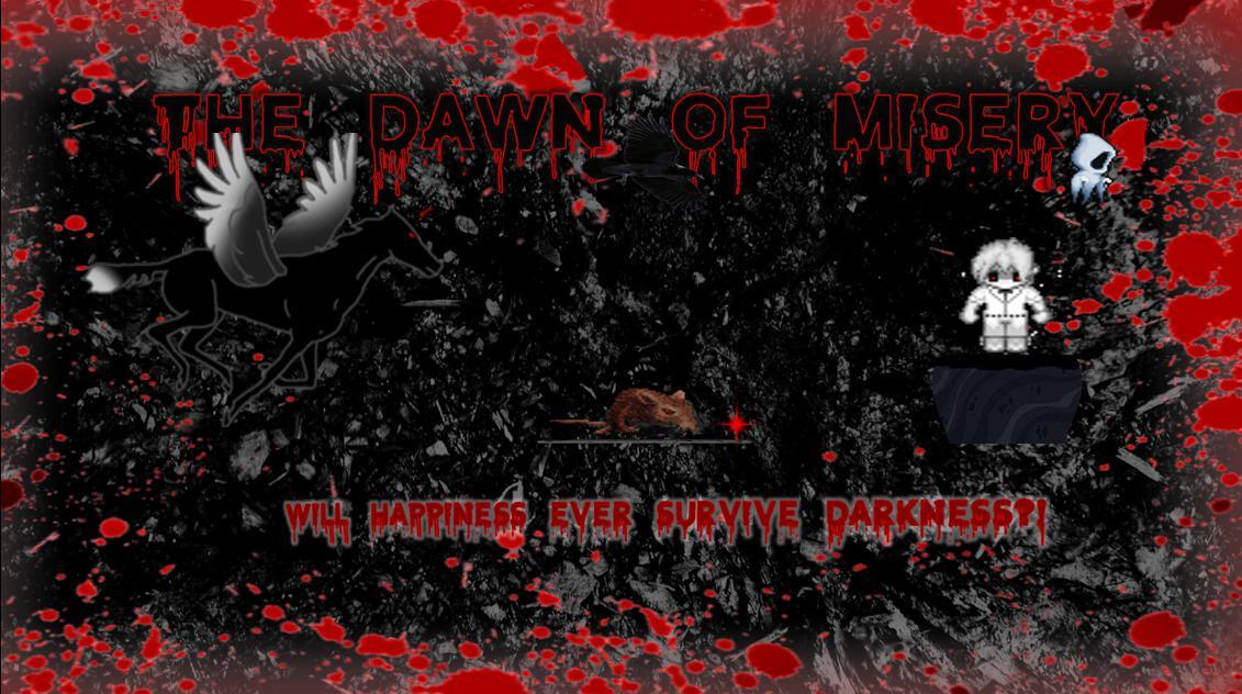 The Dawn of Misery