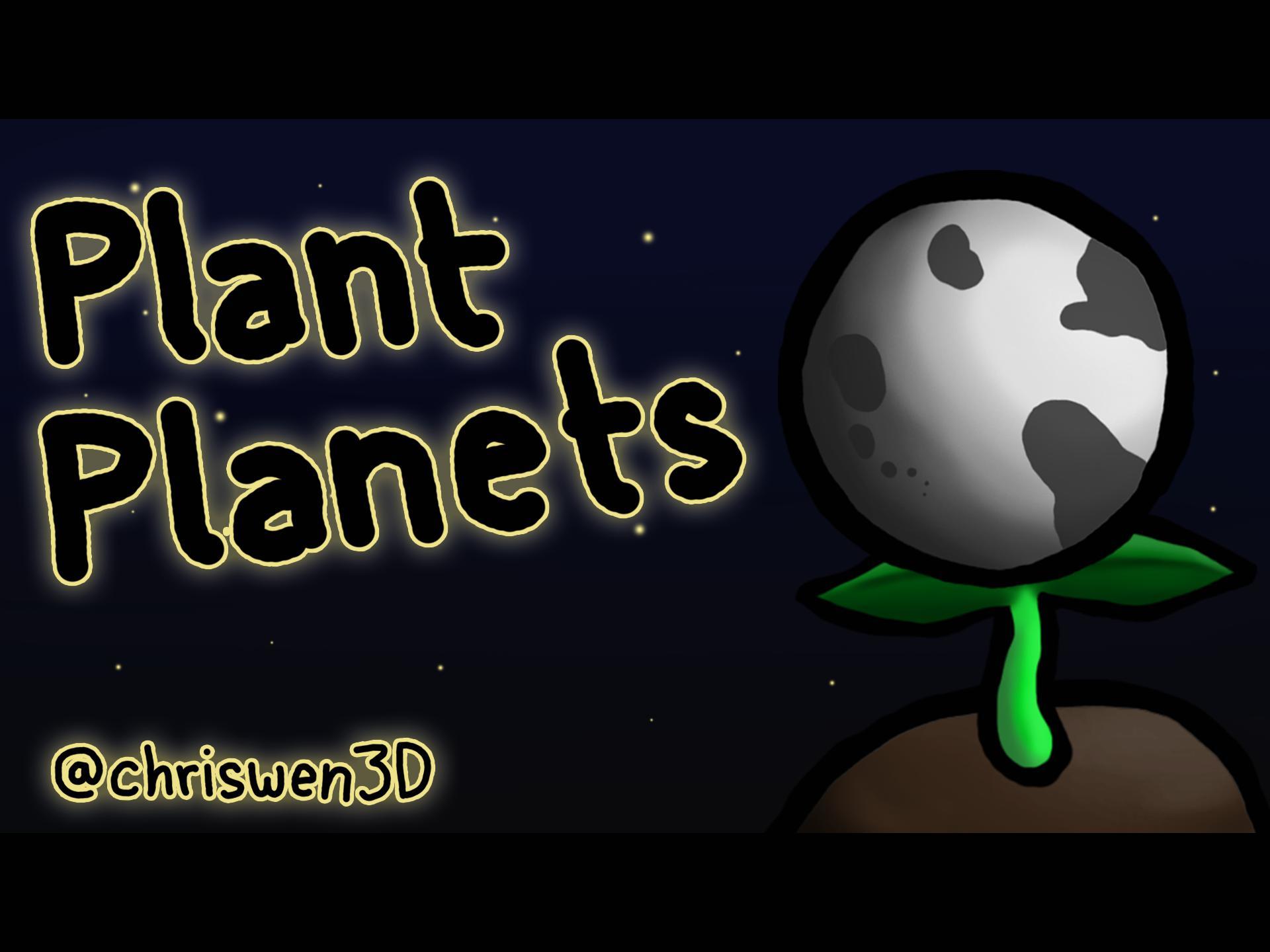 Plant Planets