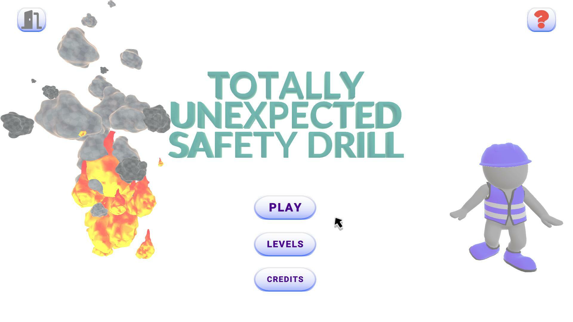 Totally Unexpected Safety Drill