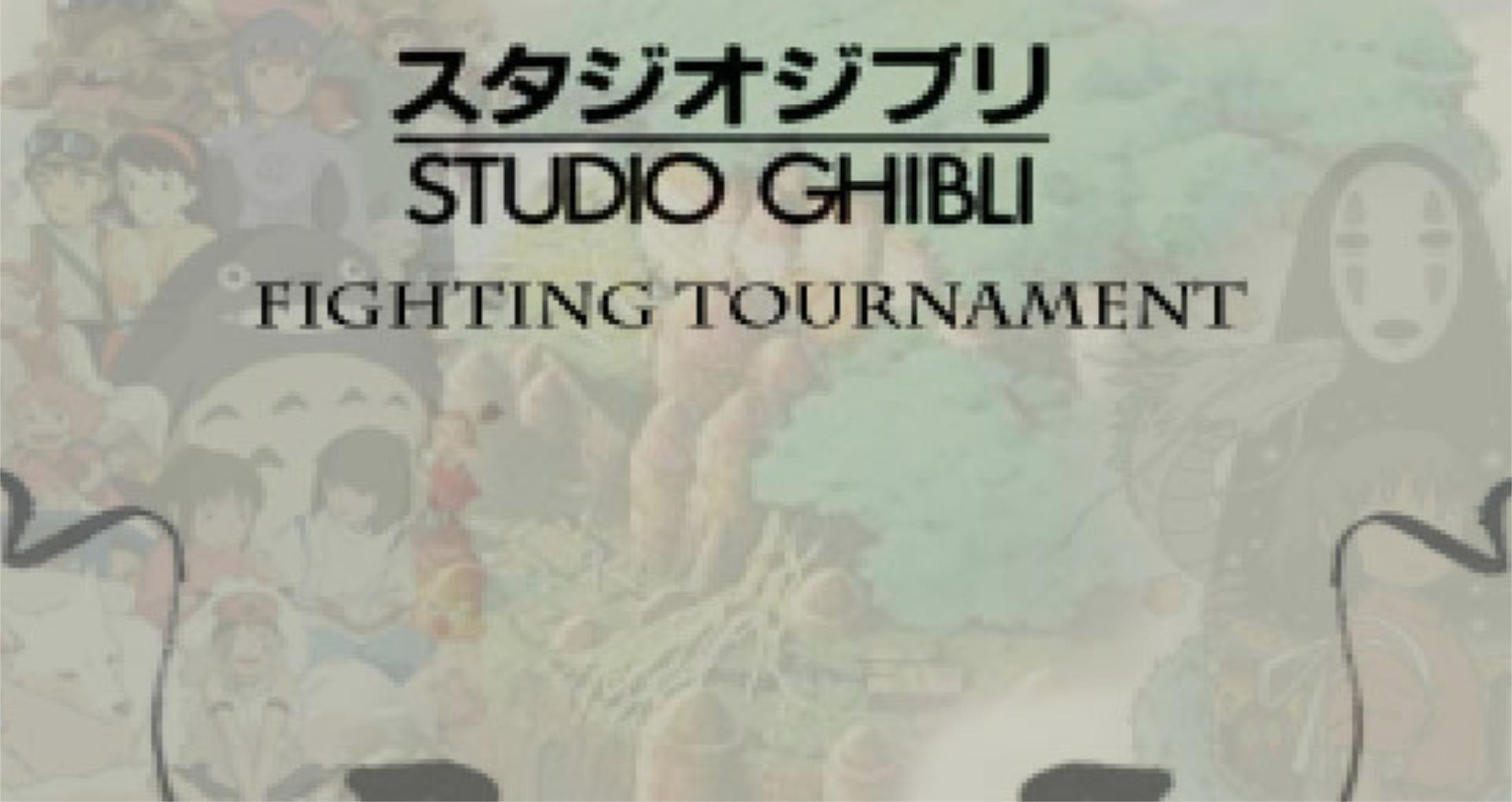 Ghibli Fighting Tournament