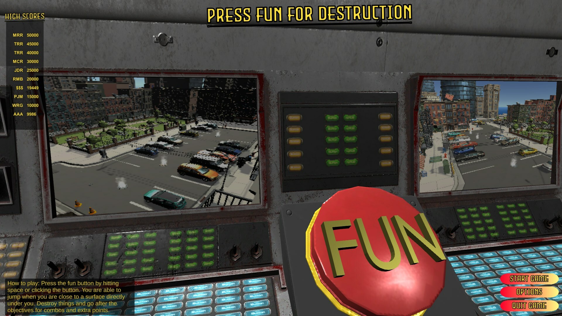 Press FUN for DESTRUCTION