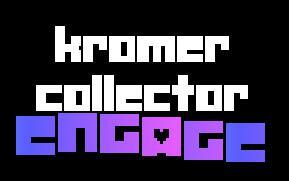 Kromer Collector: Engage