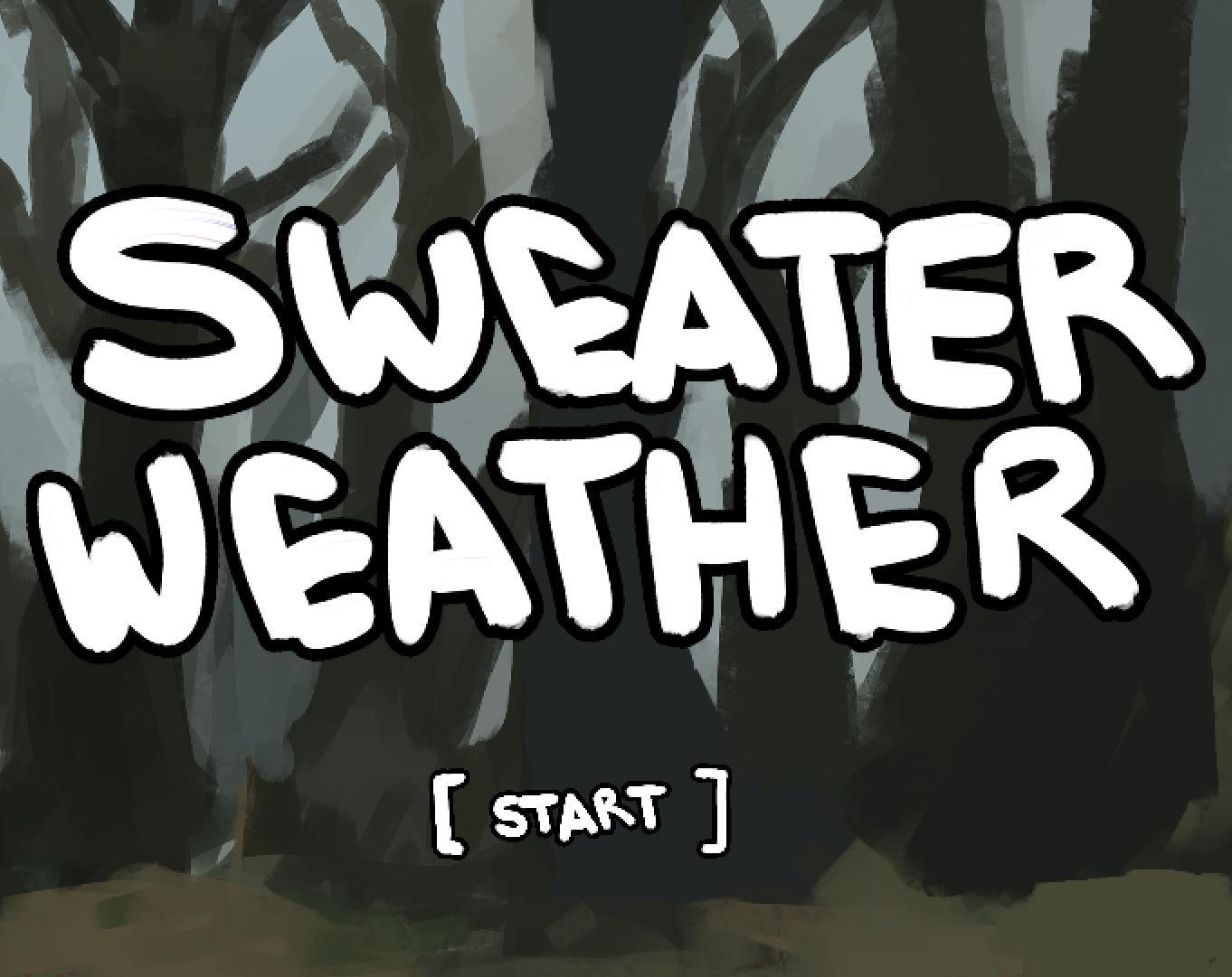 Sweater weather x. Sweater weather игра. Свеатер Веатер. Sweater weather скрин. Красивые обои Sweater weather.