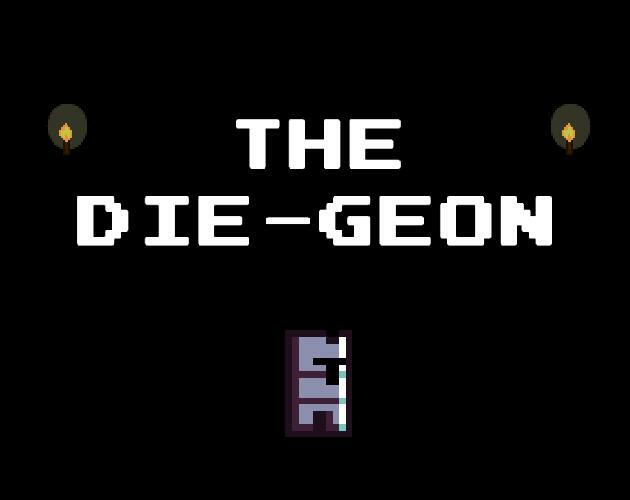 The Die-Geon