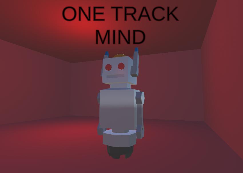 Mind tracker. One track Mind one track Heart. You have a one track Mind.