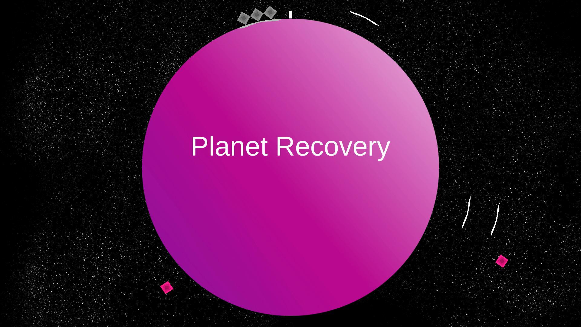 Planet Recovery