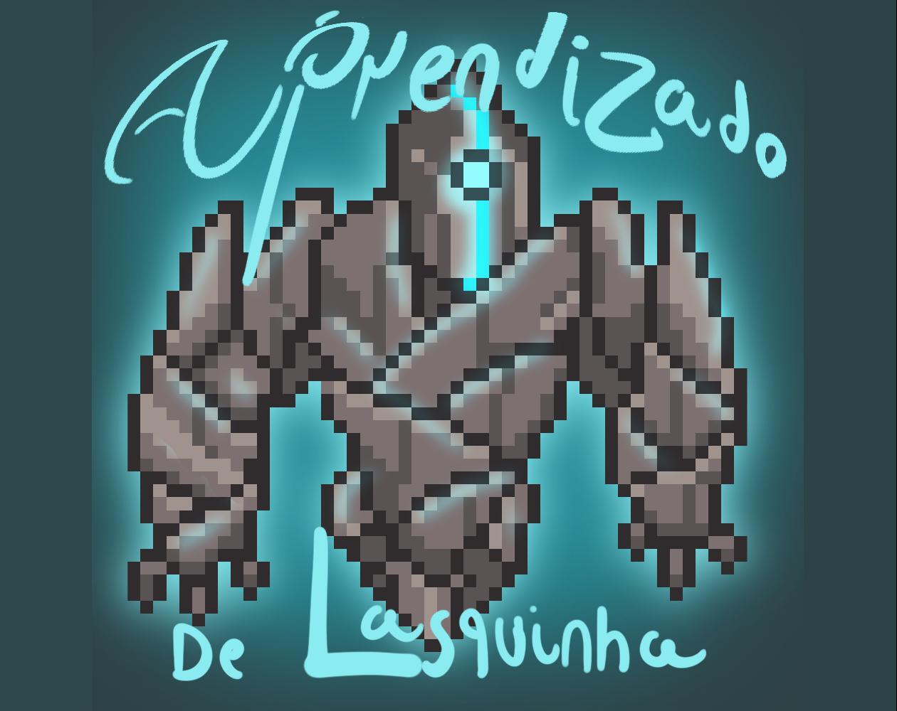 O Aprendizado de Lasquinha