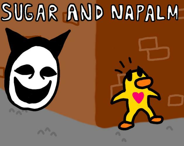 sugar and napalm prototype