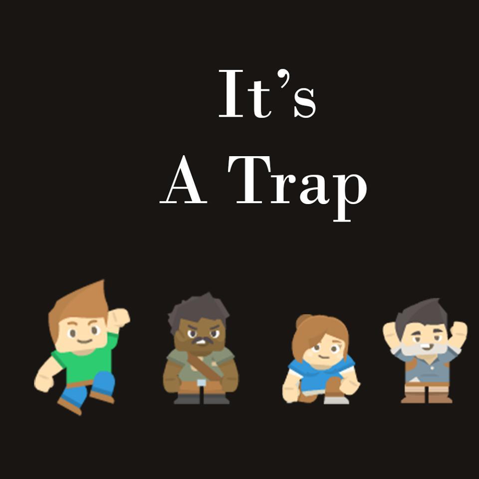 It's a Trap (itch)