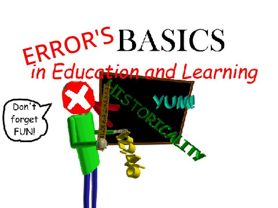 Error's Basics in Education and Learning