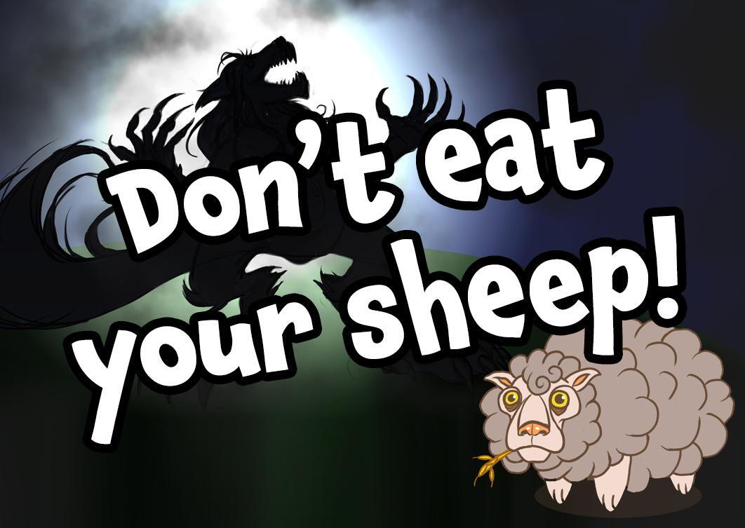 Don't Eat Your Sheep!