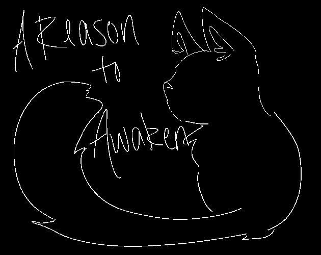 A Reason to Awaken