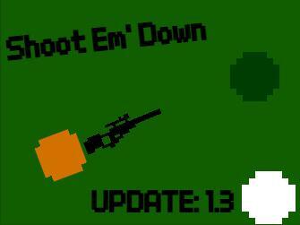 Shoot Em' Down