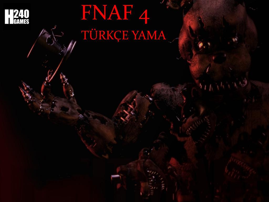 Five Nights at Freddy’s 4 (Türkçe Yama)