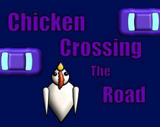 Chicken Crossing the Road